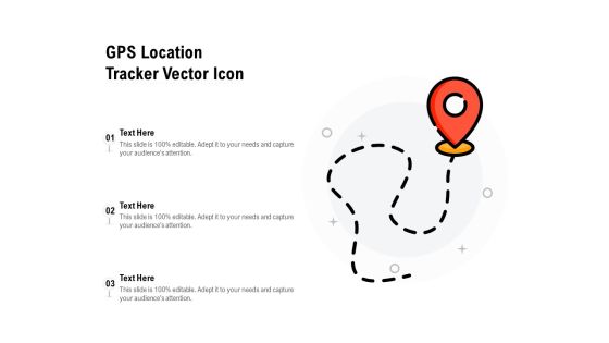 GPS Location Tracker Vector Icon Ppt PowerPoint Presentation Infographics Shapes PDF GPS Location Tracker Vector Icon Ppt PowerPoint Presentation Infographics Shapes PDF