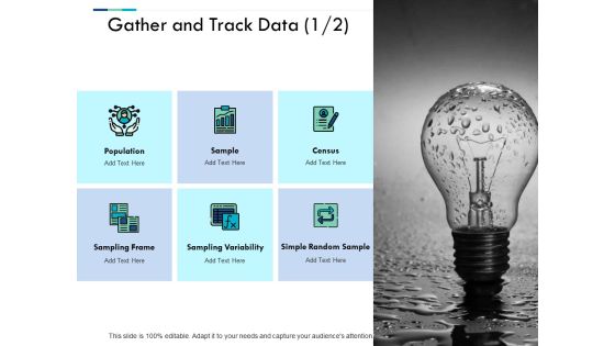 Gather And Track Data Ppt PowerPoint Presentation Layouts Graphics Gather And Track Data Ppt PowerPoint Presentation Layouts Graphics