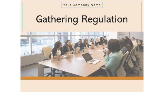 Gathering Regulation Involvement Agenda Problem Ppt PowerPoint Presentation Complete Deck Gathering Regulation Involvement Agenda Problem Ppt PowerPoint Presentation Complete Deck