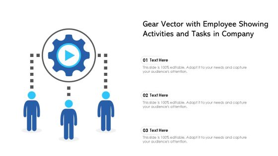 Gear Vector With Employee Showing Activities And Tasks In Company Ppt Model Graphics Design PDF Gear Vector With Employee Showing Activities And Tasks In Company Ppt Model Graphics Design PDF