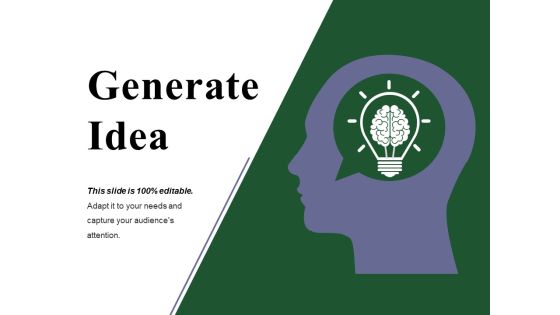 Generate Idea Ppt PowerPoint Presentation Layouts Graphics Example Generate Idea Ppt PowerPoint Presentation Layouts Graphics Example