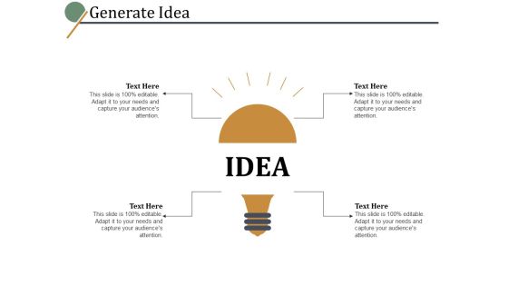 Generate Idea Ppt PowerPoint Presentation Pictures Topics Generate Idea Ppt PowerPoint Presentation Pictures Topics