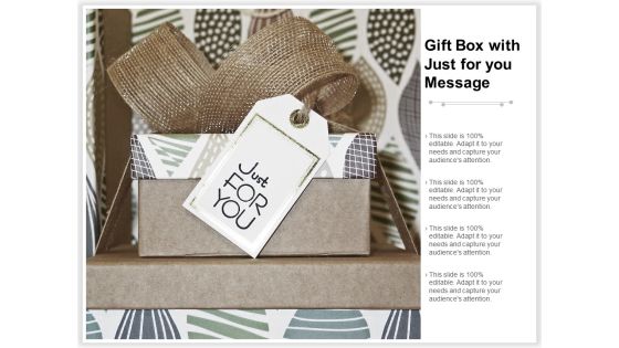 Gift Box With Just For You Message Ppt PowerPoint Presentation Gallery File Formats