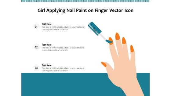 Girl Applying Nail Paint On Finger Vector Icon Ppt PowerPoint Presentation Gallery Shapes PDF Girl Applying Nail Paint On Finger Vector Icon Ppt PowerPoint Presentation Gallery Shapes PDF