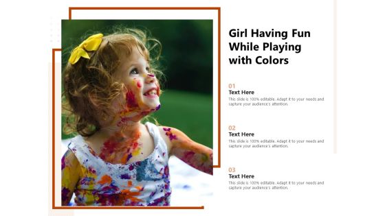 Girl Having Fun While Playing With Colors Ppt PowerPoint Presentation Infographics Slides PDF Girl Having Fun While Playing With Colors Ppt PowerPoint Presentation Infographics Slides PDF