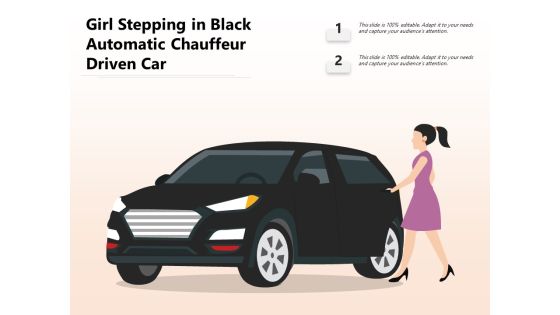 Girl Stepping In Black Automatic Chauffeur Driven Car Ppt PowerPoint Presentation Pictures Template PDF Girl Stepping In Black Automatic Chauffeur Driven Car Ppt PowerPoint Presentation Pictures Template PDF