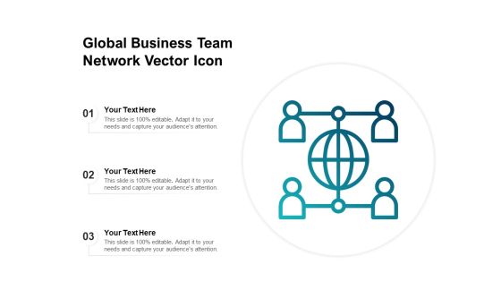 Global Business Team Network Vector Icon Ppt PowerPoint Presentation File Good PDF Global Business Team Network Vector Icon Ppt PowerPoint Presentation File Good PDF