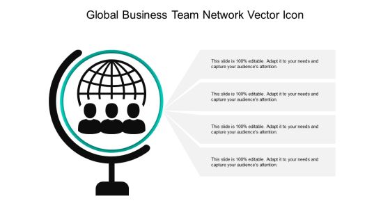 Global Business Team Network Vector Icon Ppt PowerPoint Presentation Gallery Slides PDF Global Business Team Network Vector Icon Ppt PowerPoint Presentation Gallery Slides PDF