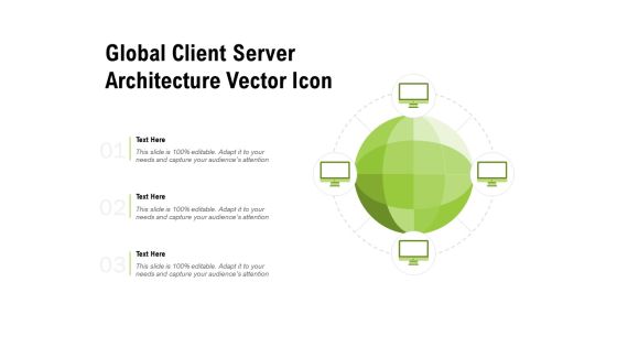 Global Client Server Architecture Vector Icon Ppt PowerPoint Presentation Inspiration Background Images