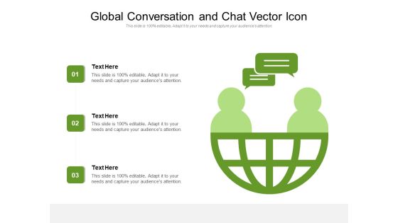 Global Conversation And Chat Vector Icon Ppt PowerPoint Presentation Pictures Model PDF Global Conversation And Chat Vector Icon Ppt PowerPoint Presentation Pictures Model PDF