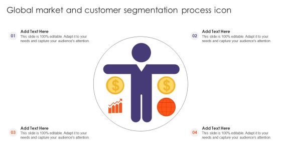 Global Market And Customer Segmentation Process Icon Ppt Pictures Portrait PDF Global Market And Customer Segmentation Process Icon Ppt Pictures Portrait PDF