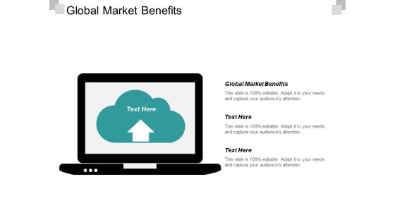 Global Market Benefits Ppt PowerPoint Presentation Model Graphics Cpb Global Market Benefits Ppt PowerPoint Presentation Model Graphics Cpb