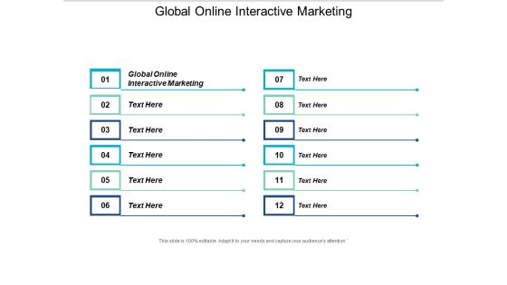Global Online Interactive Marketing Ppt PowerPoint Presentation Layouts Picture Cpb