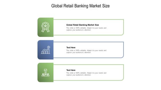 Global Retail Banking Market Size Ppt PowerPoint Presentation Outline Tips Cpb Pdf Global Retail Banking Market Size Ppt PowerPoint Presentation Outline Tips Cpb Pdf