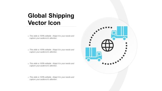 Global Shipping Vector Icon Ppt Powerpoint Presentation File Graphics Template