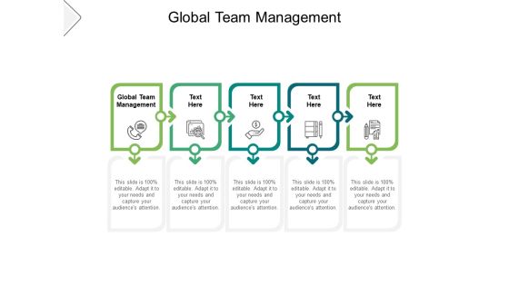 Global Team Management Ppt PowerPoint Presentation Summary Maker Cpb