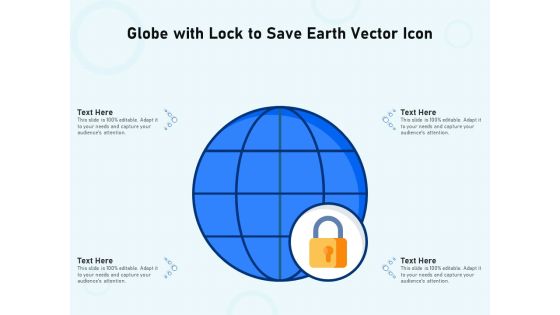 Globe With Lock To Save Earth Vector Icon Ppt PowerPoint Presentation Visual Aids Pictures PDF Globe With Lock To Save Earth Vector Icon Ppt PowerPoint Presentation Visual Aids Pictures PDF