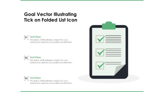 Goal Vector Illustrating Tick On Folded List Icon Ppt PowerPoint Presentation Gallery Example Introduction PDF Goal Vector Illustrating Tick On Folded List Icon Ppt PowerPoint Presentation Gallery Example Introduction PDF