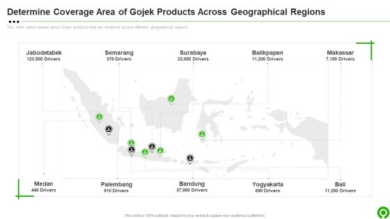 Gojek Investor Capital Financing Pitch Deck Determine Coverage Area Of Gojek Products Across Geographical Regions Brochure PDF Gojek Investor Capital Financing Pitch Deck Determine Coverage Area Of Gojek Products Across Geographical Regions Brochure PDF