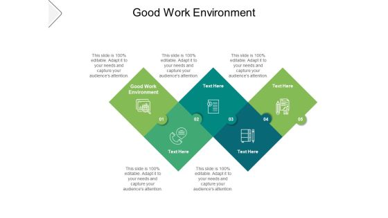 Good Work Environment Ppt PowerPoint Presentation Ideas Inspiration Cpb