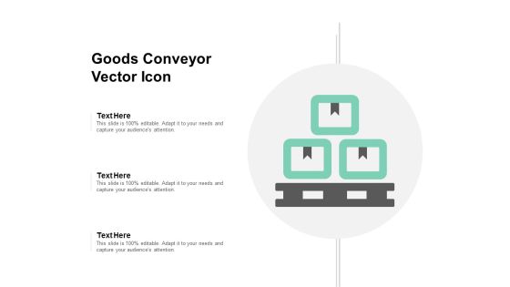 Goods Conveyor Vector Icon Ppt PowerPoint Presentation Model Ideas Goods Conveyor Vector Icon Ppt PowerPoint Presentation Model Ideas