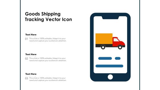 Goods Shipping Tracking Vector Icon Ppt PowerPoint Presentation Inspiration Backgrounds PDF Goods Shipping Tracking Vector Icon Ppt PowerPoint Presentation Inspiration Backgrounds PDF