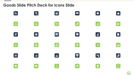 Goods Slide Pitch Deck For Icons Slide Formats PDF Goods Slide Pitch Deck For Icons Slide Formats PDF