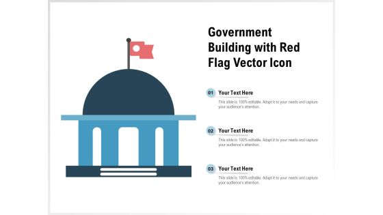 Government Building With Red Flag Vector Icon Ppt PowerPoint Presentation Icon Ideas Government Building With Red Flag Vector Icon Ppt PowerPoint Presentation Icon Ideas