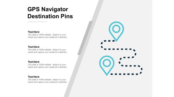 Gps Navigator Destination Pins Ppt PowerPoint Presentation Summary Example Gps Navigator Destination Pins Ppt PowerPoint Presentation Summary Example