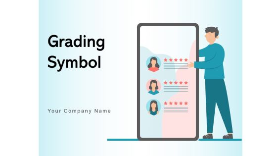 Grading Symbol Customer Employee Competition Winner Ppt PowerPoint Presentation Complete Deck Grading Symbol Customer Employee Competition Winner Ppt PowerPoint Presentation Complete Deck