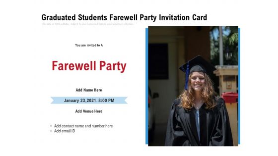 Graduated Students Farewell Party Invitation Card Ppt PowerPoint Presentation Gallery Slide Portrait PDF