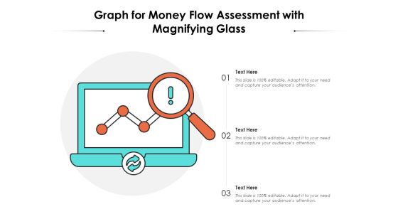 Graph For Money Flow Assessment With Magnifying Glass Ppt PowerPoint Presentation Gallery Design Templates PDF Graph For Money Flow Assessment With Magnifying Glass Ppt PowerPoint Presentation Gallery Design Templates PDF
