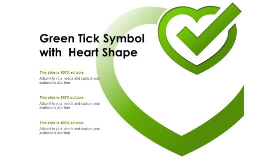 Green Tick Symbol With Heart Shape Ppt PowerPoint Presentation Slides Microsoft