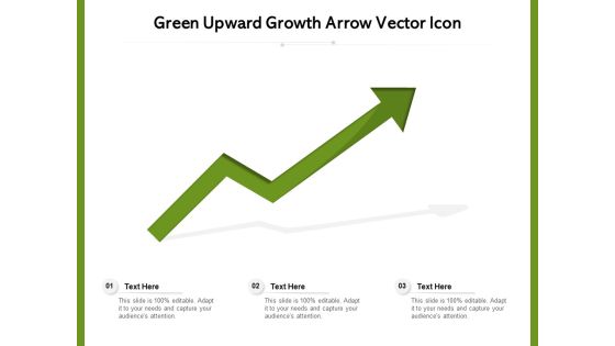Green Upward Growth Arrow Vector Icon Ppt PowerPoint Presentation File Styles PDF Green Upward Growth Arrow Vector Icon Ppt PowerPoint Presentation File Styles PDF