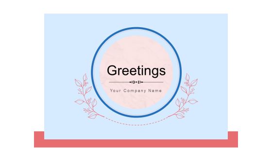 Greetings Circle Best Wishes Ppt PowerPoint Presentation Complete Deck