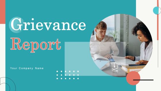 Grievance Report Ppt PowerPoint Presentation Complete Deck With Slides Grievance Report Ppt PowerPoint Presentation Complete Deck With Slides