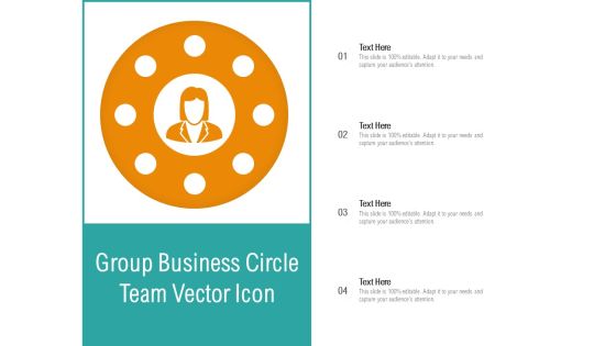Group Business Circle Team Vector Icon Ppt PowerPoint Presentation Slides Show PDF Group Business Circle Team Vector Icon Ppt PowerPoint Presentation Slides Show PDF