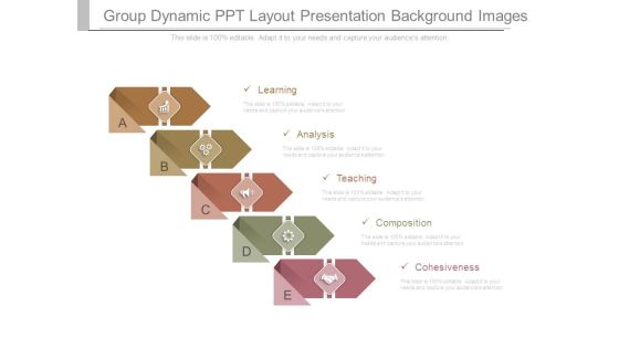 Group Dynamic Ppt Layout Presentation Background Images