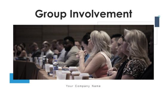 Group Involvement Community Collaboration Ppt PowerPoint Presentation Complete Deck With Slides Group Involvement Community Collaboration Ppt PowerPoint Presentation Complete Deck With Slides
