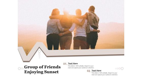 Group Of Friends Enjoying Sunset Ppt PowerPoint Presentation Gallery Visuals PDF Group Of Friends Enjoying Sunset Ppt PowerPoint Presentation Gallery Visuals PDF