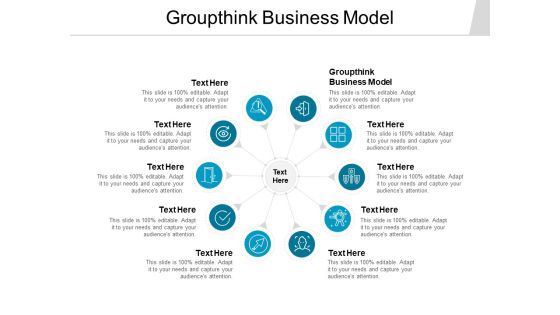 Groupthink Business Model Ppt PowerPoint Presentation Gallery Slideshow Cpb Groupthink Business Model Ppt PowerPoint Presentation Gallery Slideshow Cpb