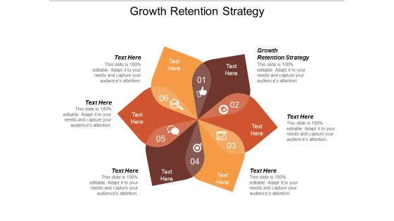 Growth Retention Strategy Ppt PowerPoint Presentation Ideas Show Growth Retention Strategy Ppt PowerPoint Presentation Ideas Show
