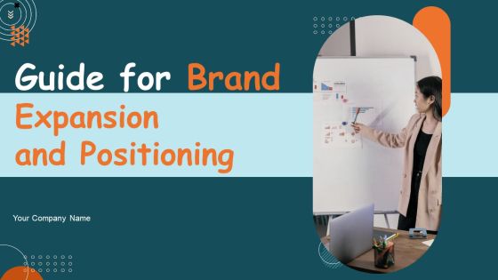 Guide For Brand Expansion And Positioning Ppt PowerPoint Presentation Complete Deck With Slides Guide For Brand Expansion And Positioning Ppt PowerPoint Presentation Complete Deck With Slides