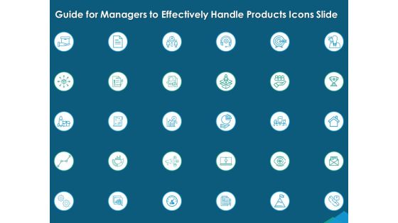 Guide For Managers To Effectively Handle Products Icons Slide Ppt Inspiration Examples PDF Guide For Managers To Effectively Handle Products Icons Slide Ppt Inspiration Examples PDF