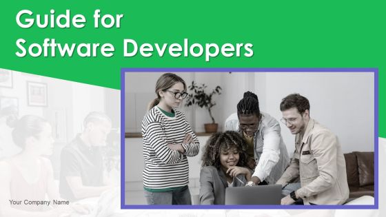 Guide For Software Developers Ppt PowerPoint Presentation Complete Deck With Slides Guide For Software Developers Ppt PowerPoint Presentation Complete Deck With Slides