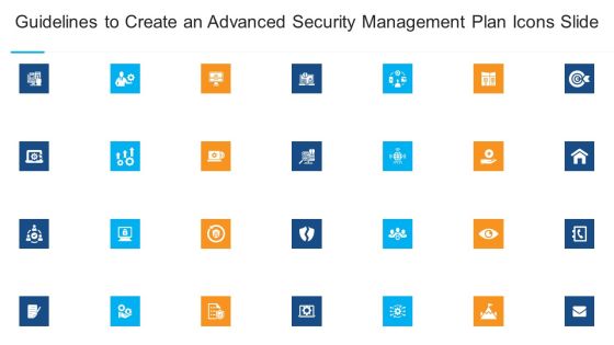 Guidelines To Create An Advanced Security Management Plan Icons Slide Diagrams PDF Guidelines To Create An Advanced Security Management Plan Icons Slide Diagrams PDF