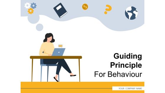 Guiding Principle For Behaviour Human Brain Idea Technology Ppt PowerPoint Presentation Complete Deck