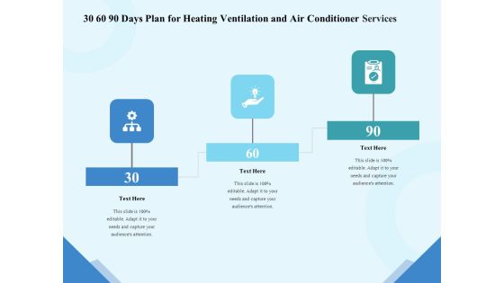HVAC 30 60 90 Days Plan For Heating Ventilation And Air Conditioner Services Ppt Portfolio Outfit PDF