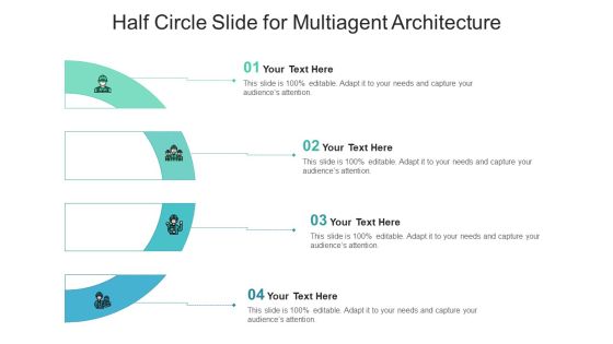 Half Circle Slide For Multiagent Architecture Ppt PowerPoint Presentation Summary Introduction PDF