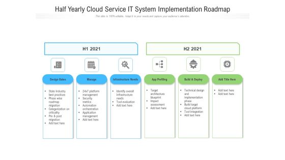 Half Yearly Cloud Service IT System Implementation Roadmap Mockup Half Yearly Cloud Service IT System Implementation Roadmap Mockup
